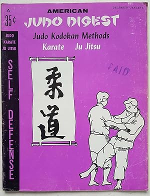 American Judo Digest: Judo Kodokan Methods, Karate, Ju Jitsu (Vol. 1, No. 7)