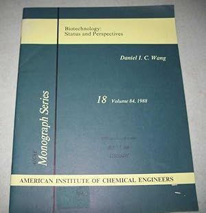 Image du vendeur pour Biotechnology: Status and Perspectives (Monograph Series 18, Volume 84, 1988) mis en vente par Easy Chair Books