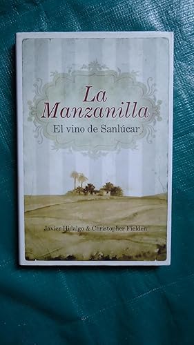 Imagen del vendedor de LA MANZANILLA. EL VINO DE SANLCAR a la venta por Ernesto Julin Friedenthal