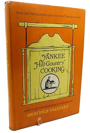 YANKEE HILL-COUNTRY COOKING : Heirloom Recipes from Rural Kitchens