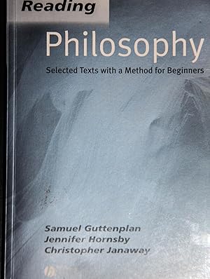 Image du vendeur pour Reading Philosophy: Selected Texts with a method for Beginners mis en vente par Mad Hatter Bookstore