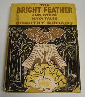 Seller image for The Bright Feather and Other Maya Tales for sale by Page 1 Books - Special Collection Room