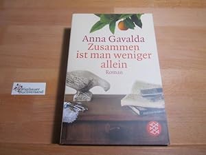 Bild des Verkufers fr Zusammen ist man weniger allein : Roman. Aus dem Franz. von Ina Kronenberger / Fischer ; 17303 zum Verkauf von Antiquariat im Kaiserviertel | Wimbauer Buchversand