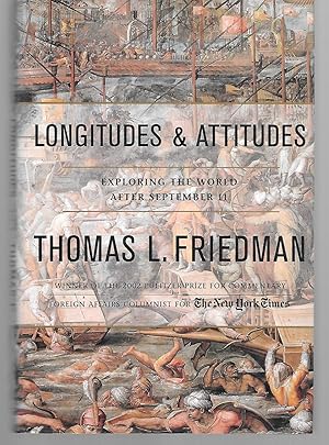 Imagen del vendedor de Longitudes And Attitudes ( Exploring The World After September 11 ) a la venta por Thomas Savage, Bookseller
