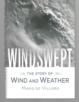 Bild des Verkufers fr Windswept The Story Of Wind And Weather zum Verkauf von Thomas Savage, Bookseller