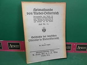 Bild des Verkufers fr Geschichte der deutschen Literatur in Niedersterreich. (= Heimatkunde von Nieder-Oesterreich (Niedersterreich, Heft 11). zum Verkauf von Antiquariat Deinbacher