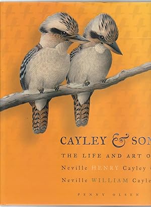 Seller image for CAYLEY & SON. The Life and Art of Neville Henry Cayley & Neville William Cayley for sale by BOOK NOW