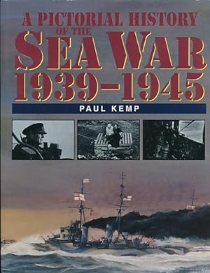Bild des Verkufers fr A Pictorial History of the Sea War 1939-1945 zum Verkauf von Barter Books Ltd
