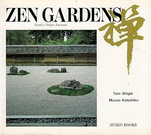 Bild des Verkufers fr Zen Gardens: Kyoto's Nature Enclosed zum Verkauf von LEFT COAST BOOKS