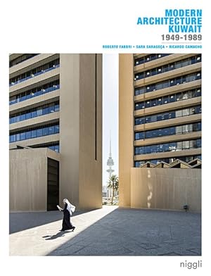 Modern Architecture Kuwait. 1949-1989