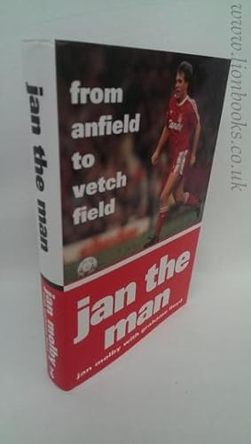 Jan the Man - From Anfield to Vetch Field