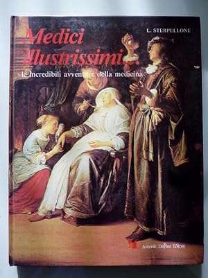 Image du vendeur pour MEDICI ILLUSTRISSIMI Le incredibili avventure della Medicina mis en vente par Historia, Regnum et Nobilia