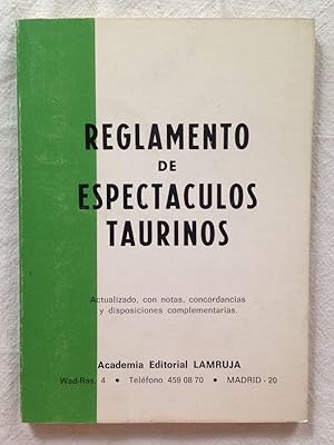 Imagen del vendedor de REGLAMENTO DE ESPECTCULOS TAURINOS. Actualizado, con notas, concordancias y disposiciones complementarias a la venta por Librera Sagasta