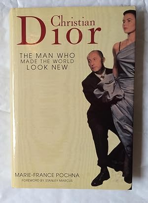 Image du vendeur pour Christian Dior The Man Who Made the World Look New mis en vente par David Kenyon