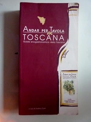 Seller image for ANDAR PER TAVOLA IN TOSCANA Guida enogastronomica della Toscana for sale by Historia, Regnum et Nobilia