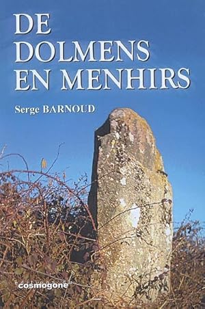 DE DOLMENS EN MENHIRS