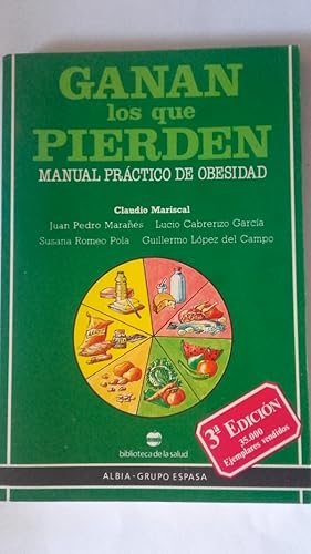 Seller image for Ganan los que pierden. Manual prctico de obesidad for sale by Librera Ofisierra