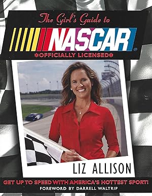 Bild des Verkufers fr The Girl's Guide to NASCAR zum Verkauf von Warren Hahn