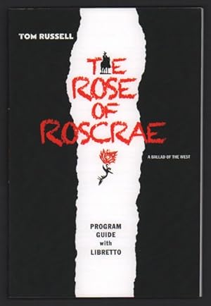 The Rose of Roscrae: A Ballad of the West - Program Guide with Libretto