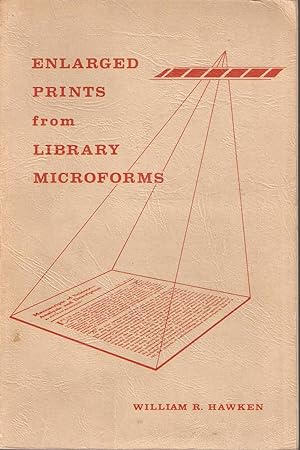 Immagine del venditore per Enlarged Prints from Library Microforms - a study of processes, equipment and materials venduto da Snookerybooks