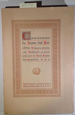 CANCIONERO DE JUAN DEL ENCINA. Primera edición, 1496. Publicado en facsimile por la Real Academia...