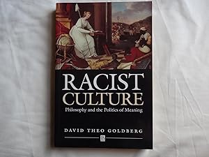 RACIST CULTURE Philosophy and the Politics of Meaning