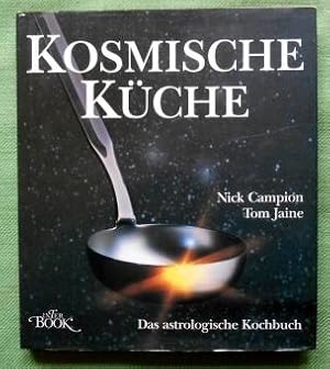Seller image for Kosmische Kche. Das astrologische Kochbuch. for sale by Versandantiquariat Sabine Varma