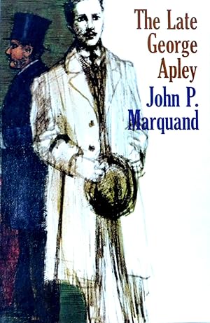 Seller image for The Late George Apley: A Novel in the Form of A Memoir for sale by The Parnassus BookShop