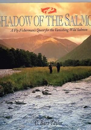 Shadow of the Salmon: A Fisherman's Quest for the Vanishing Wild Salmon