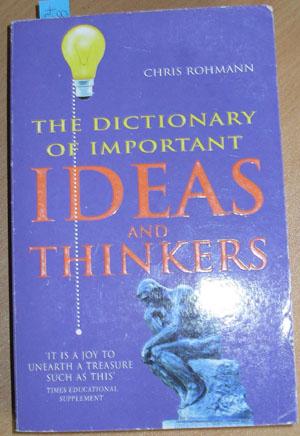 Dictionary of Important Ideas and Thinkers, The