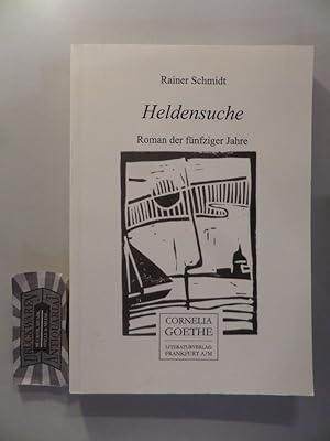 Seller image for Heldensuche - Roman der fnfziger Jahre. for sale by Druckwaren Antiquariat
