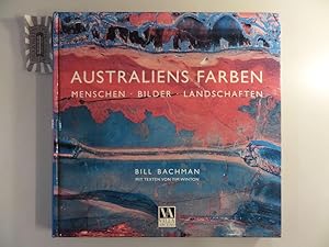 Bild des Verkufers fr Australiens Farben : Menschen - Bilder - Landschaften. zum Verkauf von Druckwaren Antiquariat