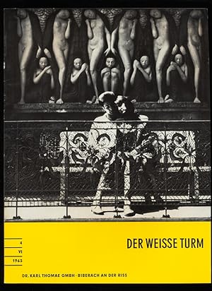 Der weisse Turm Nr. 4 / VI / 1963 : Eine Zeitschrift für den Arzt.