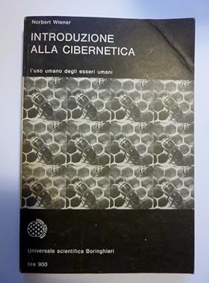 INTRODUZIONE ALLA CIBERNETICA L'uso umano degli esseri umani. Introduzione di Francesco Cianfalon...