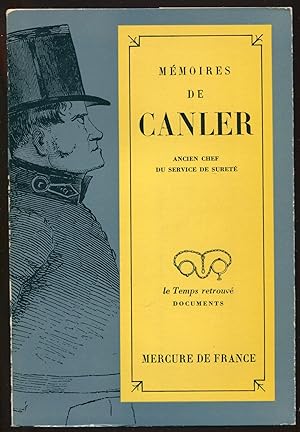 Image du vendeur pour Mmoires de Canler - Ancien chef du service de sret mis en vente par LibrairieLaLettre2