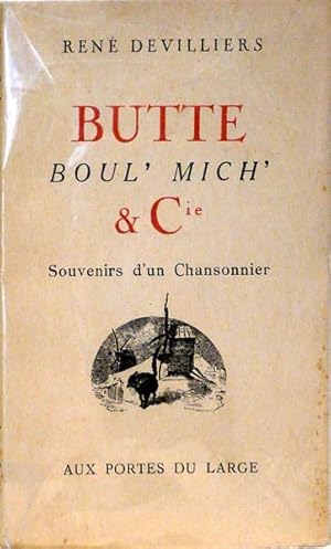 Image du vendeur pour Butte, Boul'Mich' et Cie, souvenirs d'un chansonnier mis en vente par Librairie Lis Tes Ratures