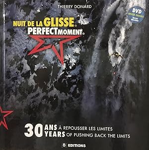 Nuit de la glisse + (1DVD), 30 ans à repousser les limites.