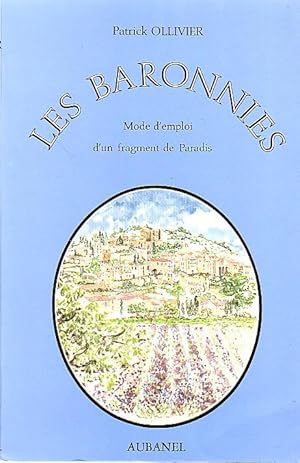 Les Baronnies - Mode d'emploi d'un fragment de paradis -