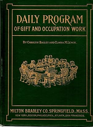 Daily Program of Gift and Occupation Work