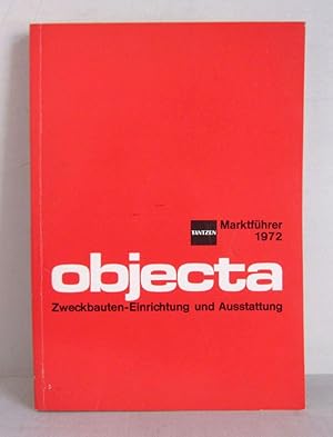 Theodor J. Tantzen - Objecta 72 - Zweckbauten-Einrichtung und Ausstattung