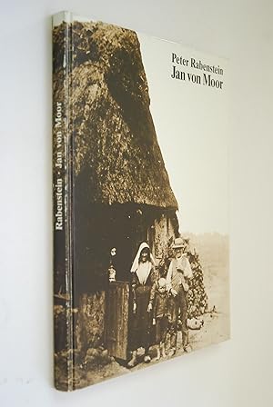 Image du vendeur pour Jan von Moor - Ein Heimatbuch vom Teufelsmoor mis en vente par Antiquariat Biebusch