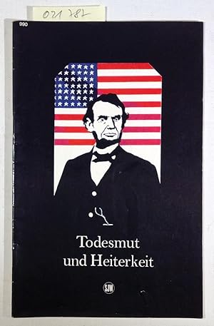 Bild des Verkufers fr Todesmut und Heiterkeit. Aus dem Leben des Sklavenbefreiers Abraham Lincoln - SJW Nr. 990 zum Verkauf von Antiquariat Trger