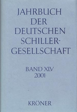 Bild des Verkufers fr Jahrbuch der Deutschen Schillergesellschaft Band XLV (45. Jahrgang) 2001 - Internationales Organ fr Neuere Deutsche Literatur zum Verkauf von Versandantiquariat Nussbaum