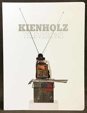 Seller image for Kienholz Televisions for sale by Exquisite Corpse Booksellers