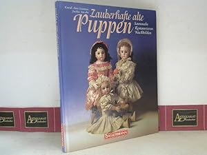 Image du vendeur pour Zauberhafte alte Puppen - Sammeln, Restaurieren, Nachbilden. mis en vente par Antiquariat Deinbacher