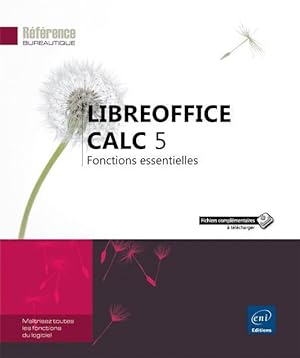 LibreOffice Calc 5 ; fonctions essentielles