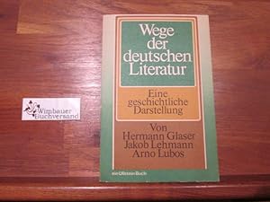 Image du vendeur pour Wege der deutschen Literatur mis en vente par Antiquariat im Kaiserviertel | Wimbauer Buchversand