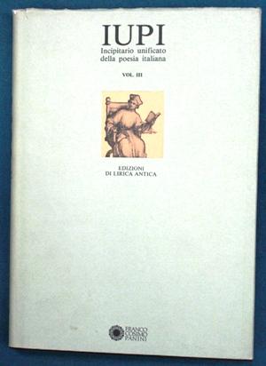 Bild des Verkufers fr IUPI incipitario unificato della poesia italiana vol III zum Verkauf von Librivari