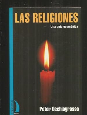 Imagen del vendedor de RELIGIONES - LAS. UNA GUIA ECUMENICA a la venta por Desván del Libro / Desvan del Libro, SL