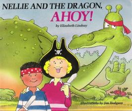 Image du vendeur pour Nellie and the Dragon, Ahoy! mis en vente par Caerwen Books